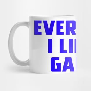 Every Guy I Like Is Gaelic Mug